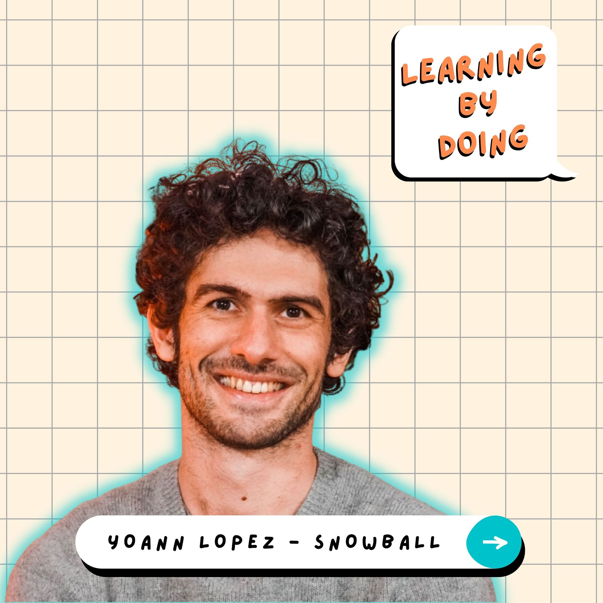 Learning by doing #18 - Yoann Lopez - La puissance du format newsletter pour former et vulgariser