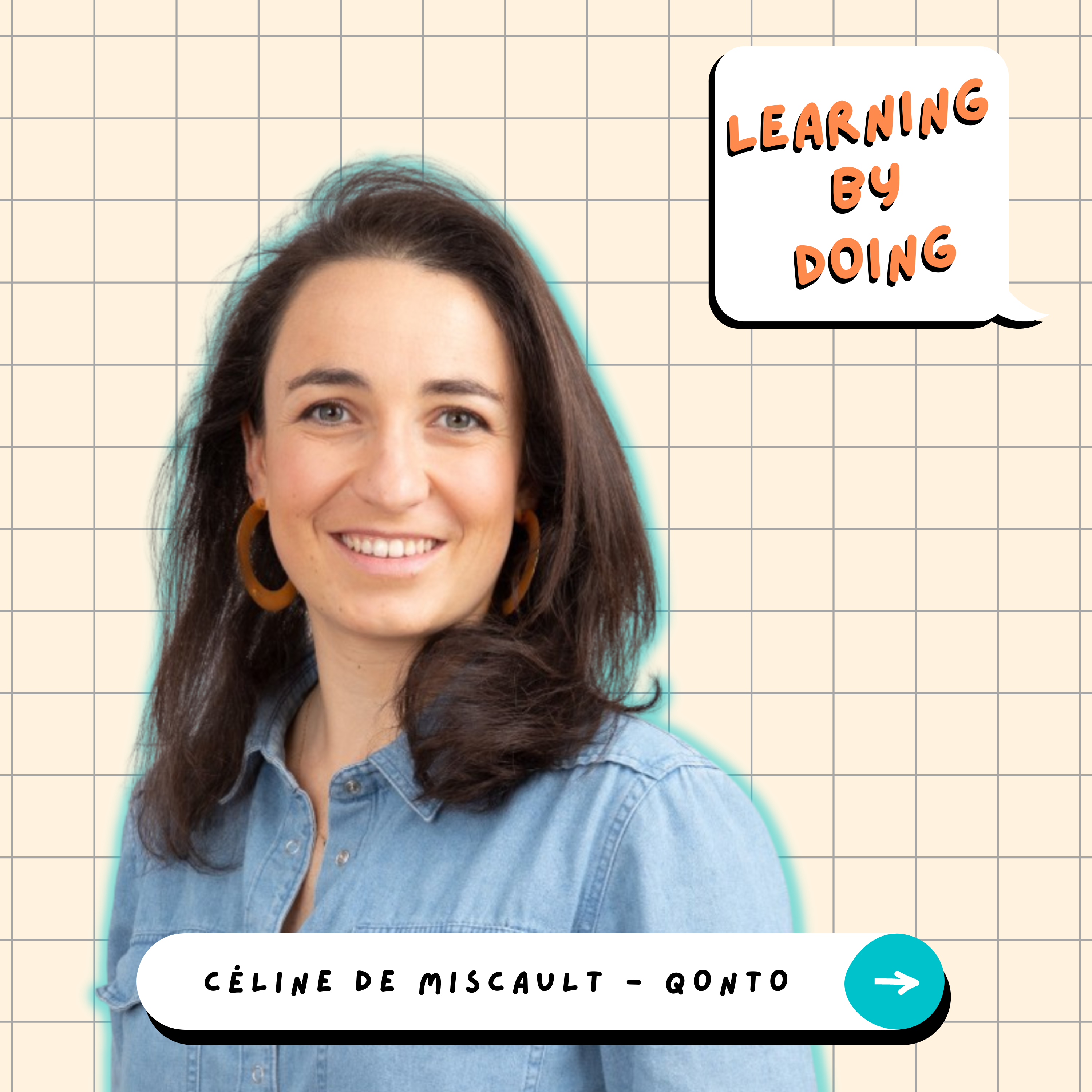 Learning by Doing #33 - Céline de Miscault - Qonto - Rituels et bonnes pratiques d’une entreprise ultra-apprenante