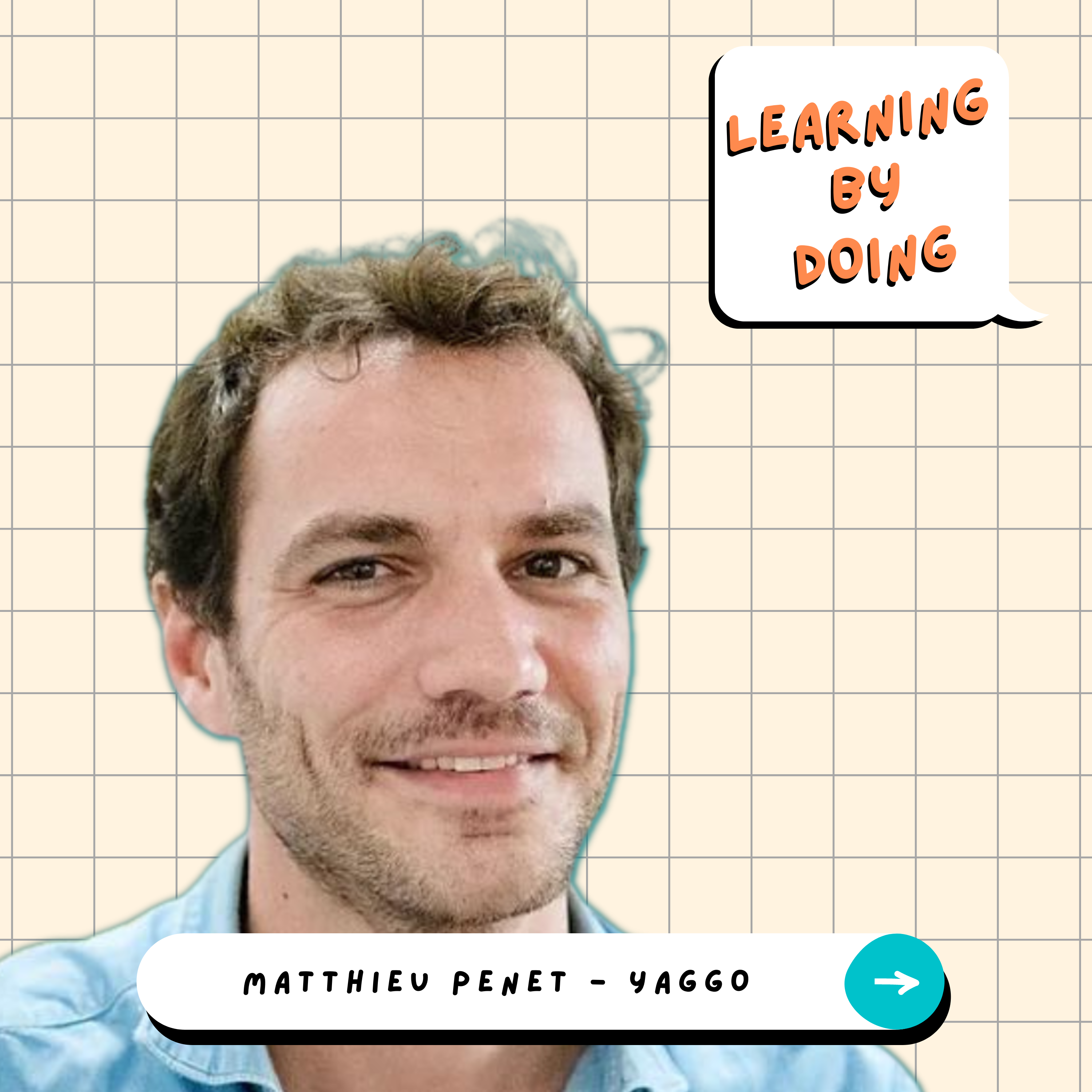 Learning by Doing #42 - Matthieu Penet - Repenser l’expérience collaborateur dès le recrutement