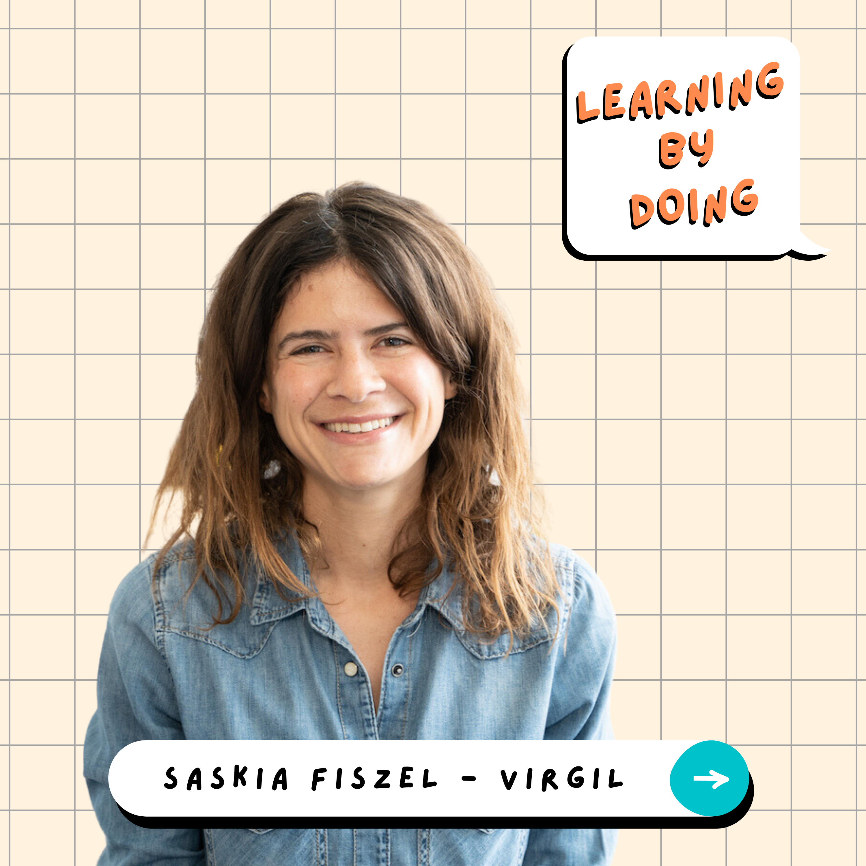 Learning by Doing #53 - Saskia Fiszel - Apprendre en créant son équipe