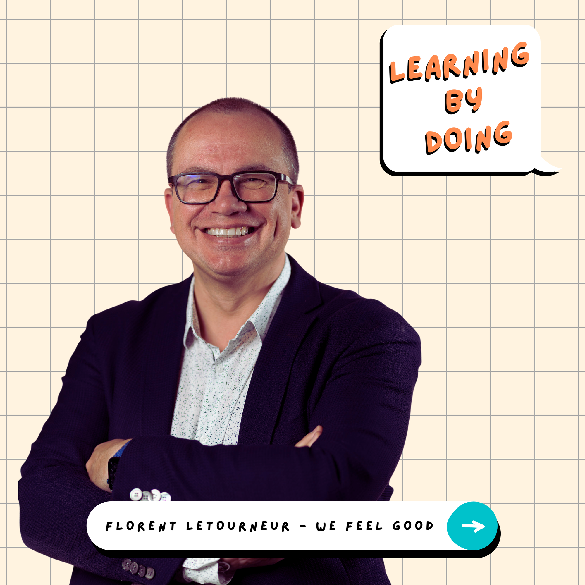 Learning by Doing #107 - Florent Letourneur - Les secrets d’une Marque Employeur réussie