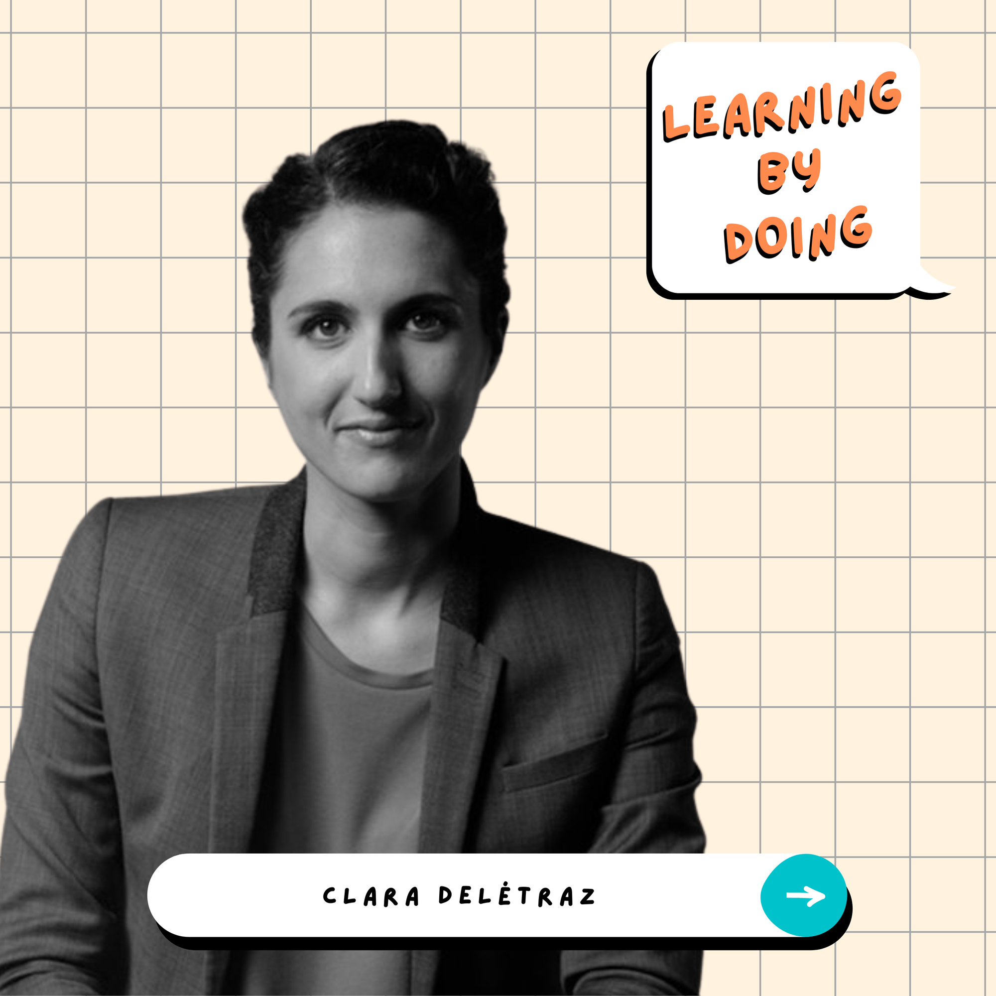 Learning by Doing #119 - Clara Delétraz - Remettre le collectif au cœur de notre société