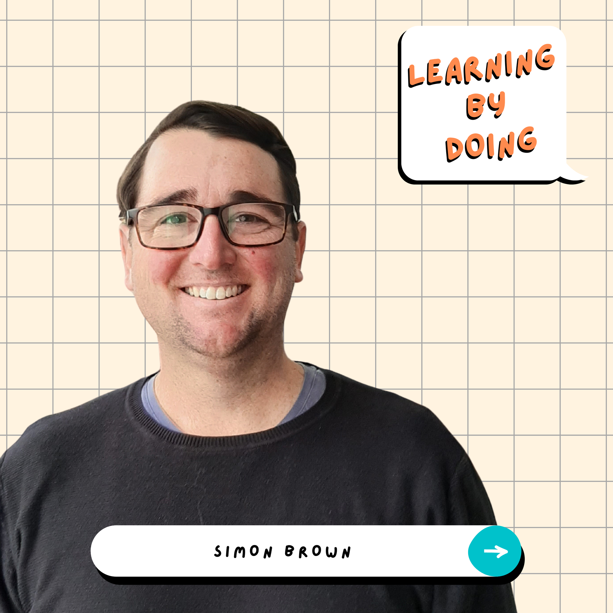 Learning by Doing #117 - Simon Brown - Learning by Doing, jamais aussi utile que pour apprendre une langue