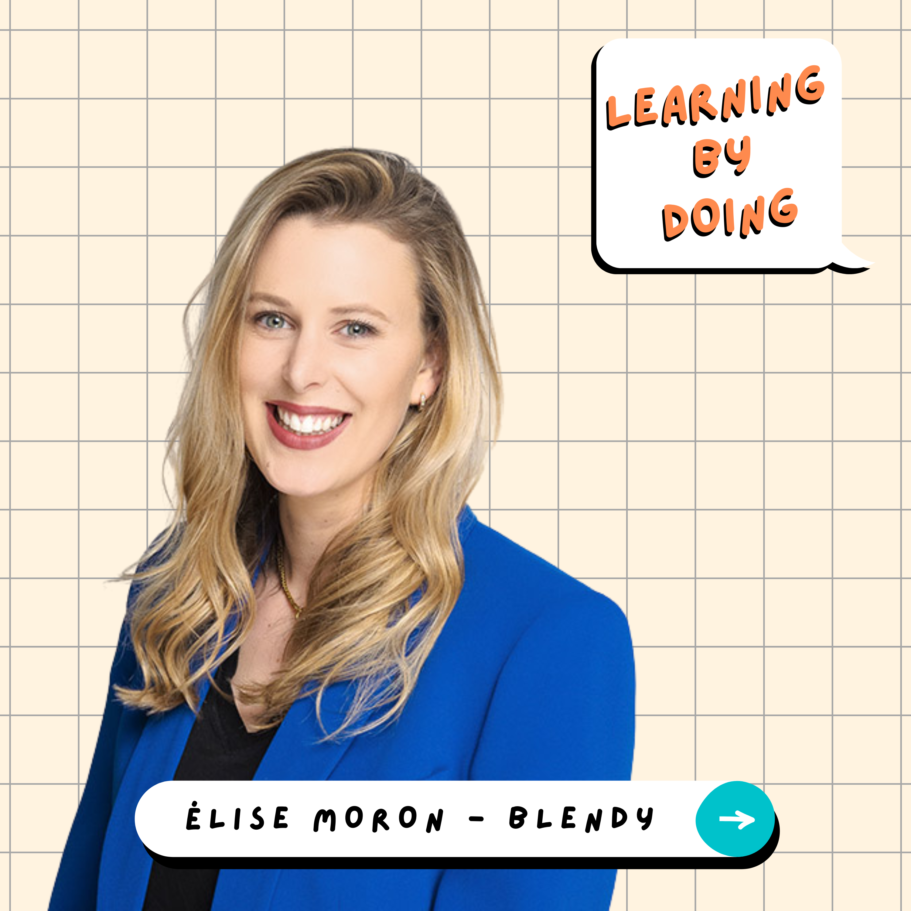 Learning by Doing #129 - Élise Moron - Recrutement : expérience client, expérience candidat, même combat