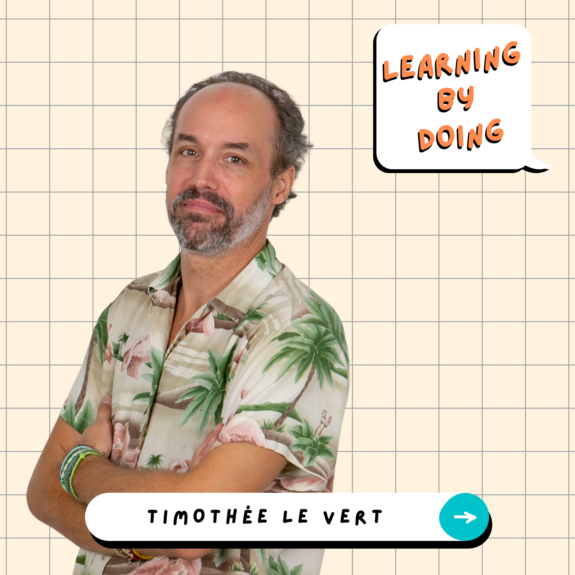 Learning by Doing #127 - Timothée Le Vert - Faire de la Marque Employeur un projet collectif