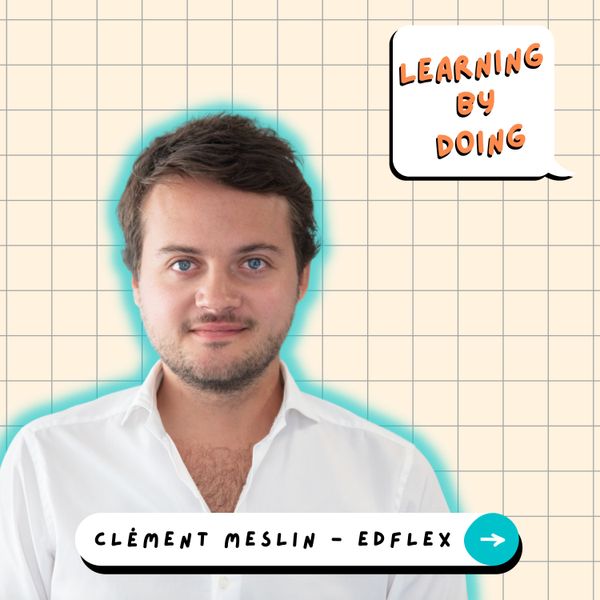 Learning by Doing #20 - Clément Meslin - L’open education au service de la formation