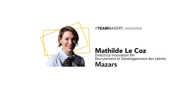 La confiance comme levier de transformation de l'organisation par Mathilde Le Coz, Directrice Innovation RH chez Mazars