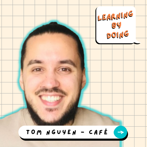Learning by Doing #22 - Tom Nguyen - Recréer du lien social au sein des équipes en mode hybride
