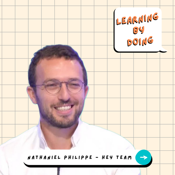 Learning by Doing #48 - Nathaniel Philippe - Fidéliser ses talents, une recette qui s’apprend