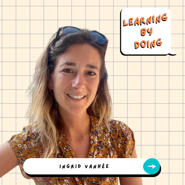 Learning by doing #66 - Ingrid Vanhée - La vie sauvage comme source d’apprentissage ?
