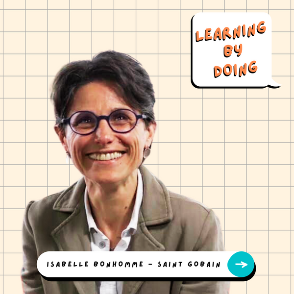 Learning by Doing #70 - Isabelle Bonhomme - Transparence, communication et collectif, les bonnes pratiques d’une DRH