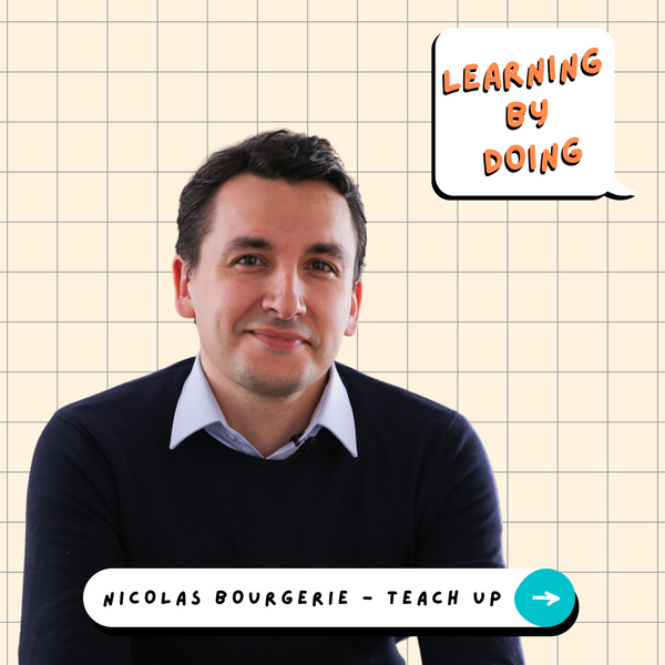 Learning by Doing #76 - Nicolas Bourgerie - Personnalisation de la formation : comment l’IA révolutionne notre apprentissage ?