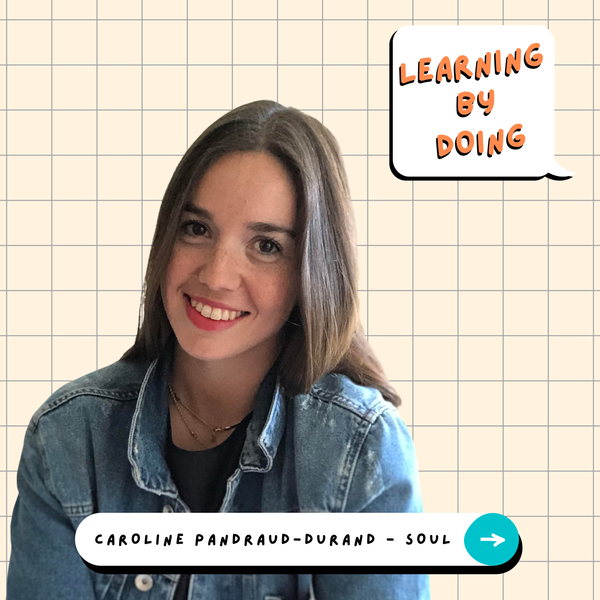 Learning by Doing #82 - Caroline Pandraud - Il était une fois… quand bien raconter son histoire sert TOUTE l’organisation !
